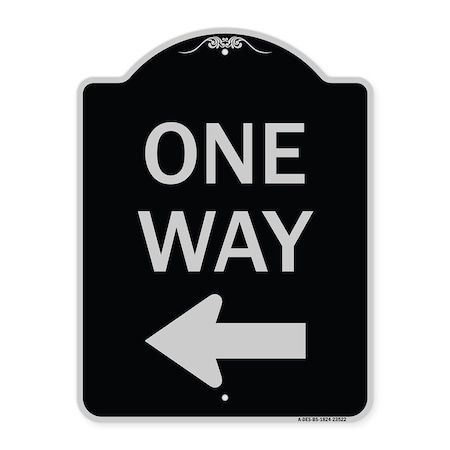 Signmission One Way Left Arrow Heavy-Gauge Aluminum Architectural Sign, 24" x 18", BS-1824-23522 A-DES-BS-1824-23522